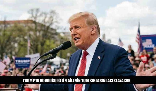 Trump'ın Kovduğu Gelin Ailenin Tüm Sırlarını Açıklayacak