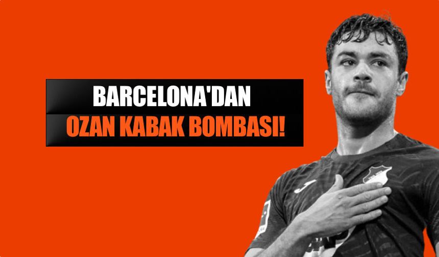 Barcelona Hoffenheim'da Oynayan Ozan Kabak'la İlgileniyor