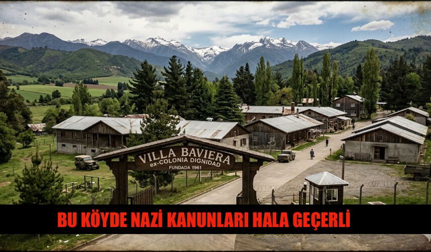 And Dağları'nda Nazi Yasalarının Geçerli Olduğu Bir Köy Var
