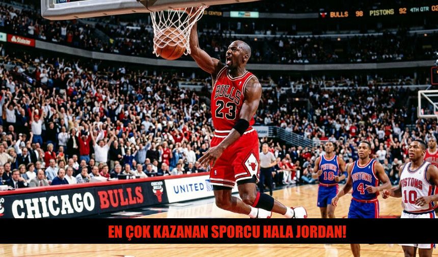 Dünyanın En Çok Kazanan Sporcusu Hala Michael Jordan