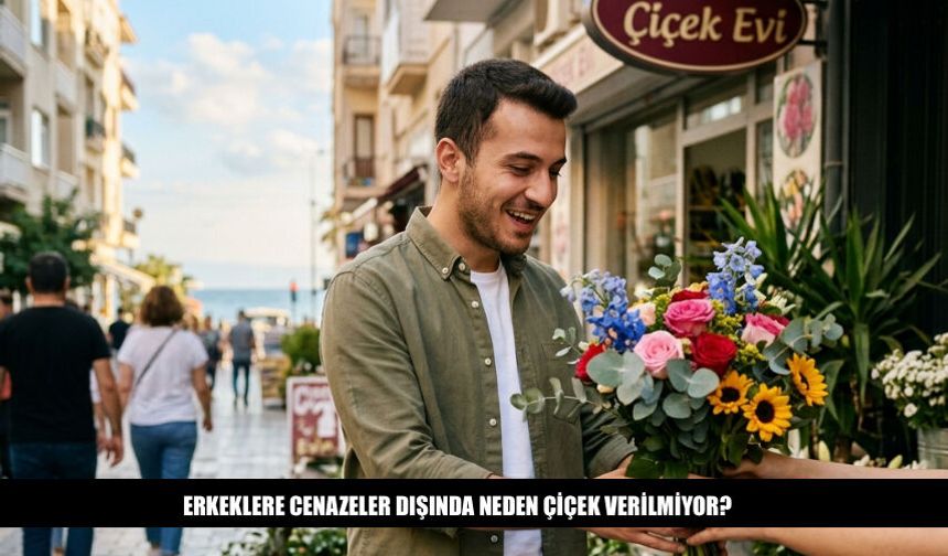 Erkeklere Cenazeler Dışında Neden Çiçek Verilmiyor?