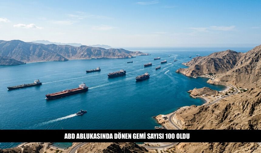 ABD Ablukasından Dönen Gemi Sayısı 100 Oldu