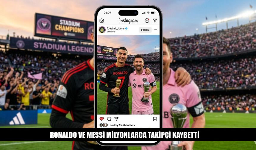 Ronaldo Ve Messi Milyonlarca Takipçi Kaybetti