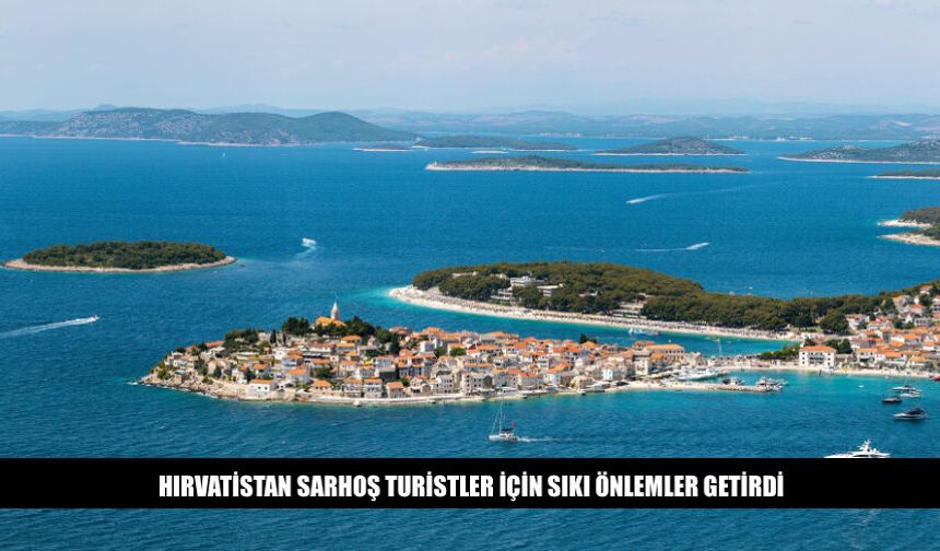 Hırvatistan Sarhoş Turistler İçin Sıkı Önlemler Getirdi