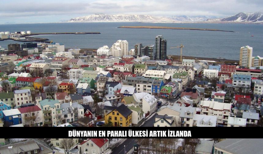 Dünyanın En Pahalı Ülkesi Artık İzlanda