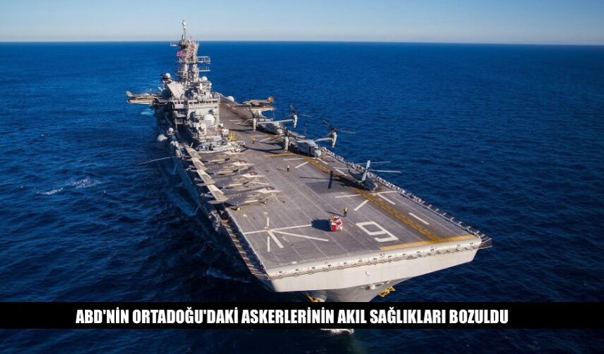 ABD'nin Ortadoğu'daki Askerlerinin Akıl Sağlıkları Bozuldu