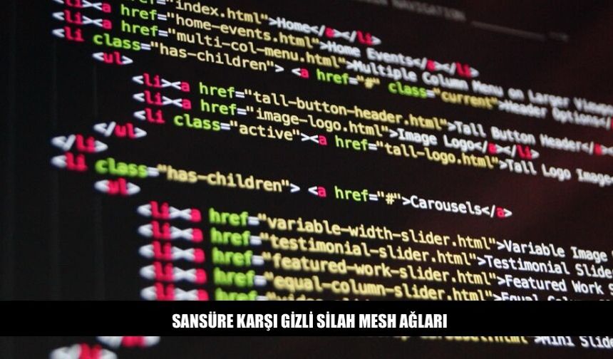 Sansüre Karşı Gizli Silah Mesh Ağları