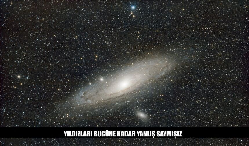 Yıldızları Bugüne Kadar Yanlış Saymışız