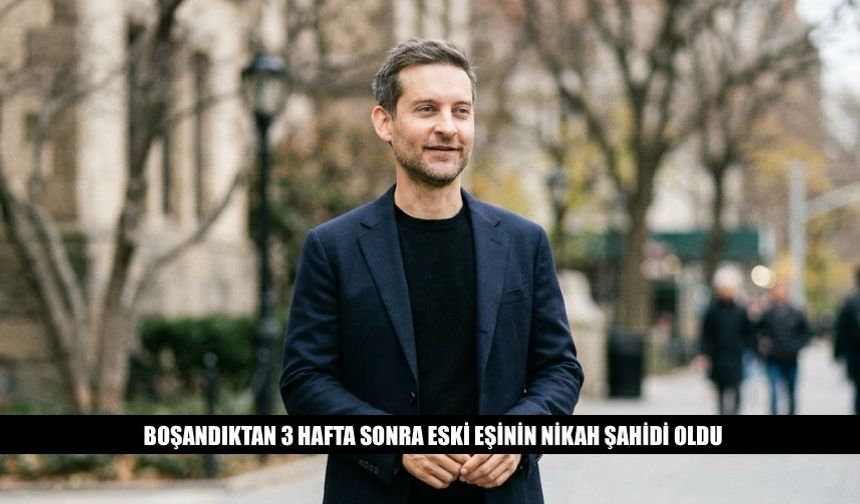 Tobey Maguire Boşandıktan 3 Hafta Sonra Eşinin Nikah Şahidi