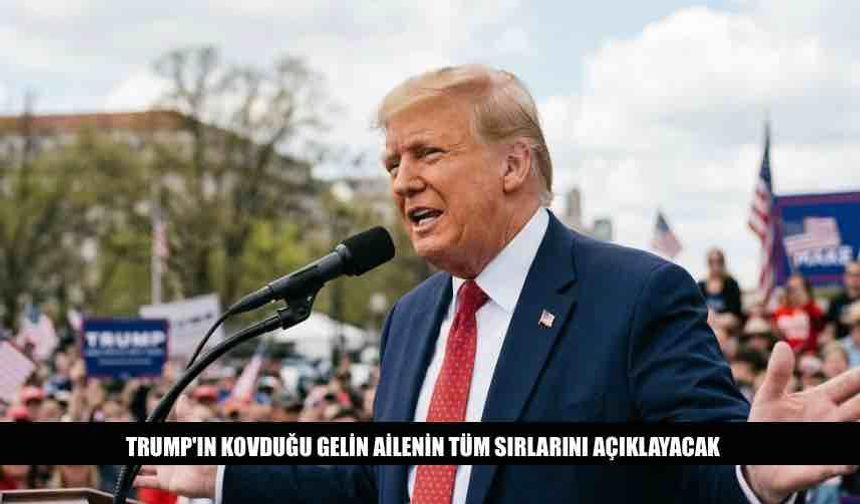Trump'ın Kovduğu Gelin Ailenin Tüm Sırlarını Açıklayacak