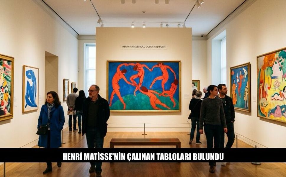 Henri Matisse'nin Çalınan Tabloları Bulundu